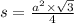 s = \frac{ {a}^{2} \times \sqrt{3} }{4} 