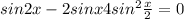 sin2x-2sinx+4sin^{2} \frac{x}{2}=0