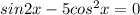 sin2x-5cos^{2}x=0