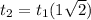 t_{2} = t_{1} (1+\sqrt{2})