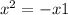 x^2=-x+1