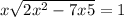 x+\sqrt {2x^{2} -7x+5 } =1