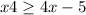 x+4\geq 4x-5