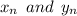 x_n \: \: and \: \: y_n