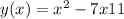 y(x)=x^{2} -7x+11