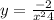 y=\frac{-2}{x^{2} +4}