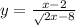 y=\frac{x-2}\sqrt{2x-8} {}