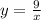 y= \frac{9}{x}