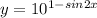 y=10^{1-sin2x}