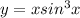 y=xsin^{3} x
