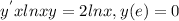 y^{'} xlnx+y= 2lnx, y(e)=0