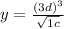 y = \frac{ {(3 + d)}^{3} }{ \sqrt{1 + c} } 