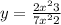 y = \frac{2 {x}^{2} + 3 }{7 {x}^{2} + 2} 