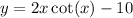 y = 2x + \cot(x) - 10