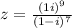 z = \frac{(1 + i)^{9} }{(1 - i) ^{7} } 