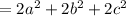 =2a^2+2b^2+2c^2