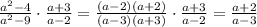 \frac{a^{2}-4}{a^{2}-9}\cdot\frac{a+3}{a-2}=\frac{(a-2)(a+2)}{(a-3)(a+3)}\cdot\frac{a+3}{a-2}=\frac{a+2}{a-3}