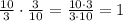 \frac{10}{3}\cdot\frac{3}{10}=\frac{10\cdot3}{3\cdot10}=1