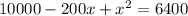 10000-200x+x^2=6400