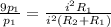 \frac{9p_1}{p_1}=\frac{i^2R_1}{i^2(R_2+R_1)}