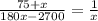 \frac{75+x}{180x-2700}=\frac{1}{x}