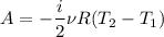 A=- \dfrac{i}{2} \nu R (T_{2} -T_{1} )