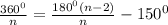 \frac{360^0}{n}=\frac{180^0(n-2)}{n}-150^0