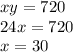 xy = 720 \\ 24x = 720 \\ x = 30