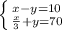 \left \{ {{x-y=10\atop {\frac{x}{3}+y=70}} \right