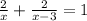 \frac{2}{x} + \frac{2}{x-3} = 1