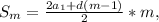 S_{m}=\frac{2a_{1}+d(m-1)}{2}*m,