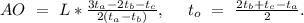 AO\ =\ L*\frac{3t_{a}-2t_{b}-t_{c}}{2(t_{a}-t_{b})},\ \ \ \ t_{o}\ =\ \frac{2t_{b}+t_{c}-t_{a}}{2}.