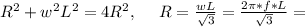 R^2+w^2L^2=4R^2,\ \ \ \ R=\frac{wL}{\sqrt{3}}=\frac{2\pi*f*L}{\sqrt{3}}=