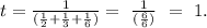 t=\frac{1}{(\frac{1}{2}+\frac{1}{3}+\frac{1}{6})}=\ \frac{1}{(\frac{6}{6})}\ =\ 1.