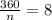 \frac{360}{n}=8