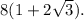 8(1+2\sqrt{3}).