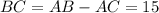  BC=AB-AC=15