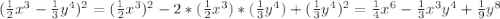 (\frac{1}{2}x^3-\frac{1}{3}y^4)^2=(\frac{1}{2}x^3)^2-2*(\frac{1}{2}x^3)*(\frac{1}{3}y^4)+(\frac{1}{3}y^4)^2=\frac{1}{4}x^6-\frac{1}{3}x^3y^4+\frac{1}{9}y^8