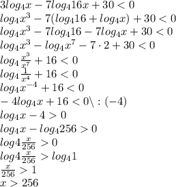 3log_4x-7log_416x+30<0 \\ log_4x^3-7(log_416+log_4x)+30<0 \\ log_4x^3-7log_416-7log_4x+30<0 \\ log_4x^3-log_4x^7-7\cdot 2+30<0 \\ log_4{\frac{x^3}{x^7}}+16<0 \\ log_4{\frac{1}{x^4}}+16<0 \\ log_4{x^{-4}}+16<0 \\ -4log_4x+16<0 \backslash :(-4) \\ log_4x-40 \\ log_4x-log_42560 \\ log4{\frac{x}{256}}0 \\ log4{\frac{x}{256}}log_41 \\ \frac{x}{256}1 \\ x256