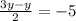 \frac{3y-y}{2}=-5