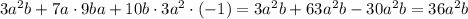 3a^2b+7a\cdot9ba+10b\cdot3a^2\cdot(-1)=3a^2b+63a^2b-30a^2b=36a^2b