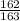 \frac{162}{163}