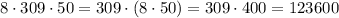 8\cdot309\cdot50=309\cdot(8\cdot50)=309\cdot400=123600