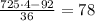 \frac{725\cdot4-92}{36}=78