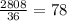 \frac{2808}{36}=78