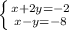 \left \{ {{x+2y=-2} \atop {x-y=-8}} \right