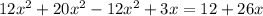 12x^{2}+20x^{2}-12x^{2}+3x=12+26x