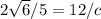 2\sqrt{6}/5=12/c 