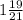 1 \frac{19}{21}