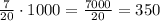 \frac{7}{20}\cdot1000=\frac{7000}{20}=350